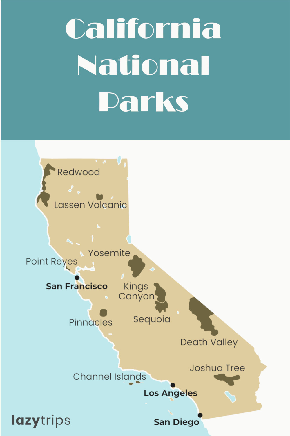 The Complete Guide To California National Parks LazyTrips