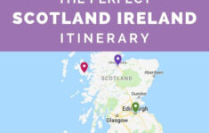 The Perfect Scotland And Ireland Itinerary Classic Guides